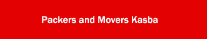 Packers and Movers Kasba, Kolkata